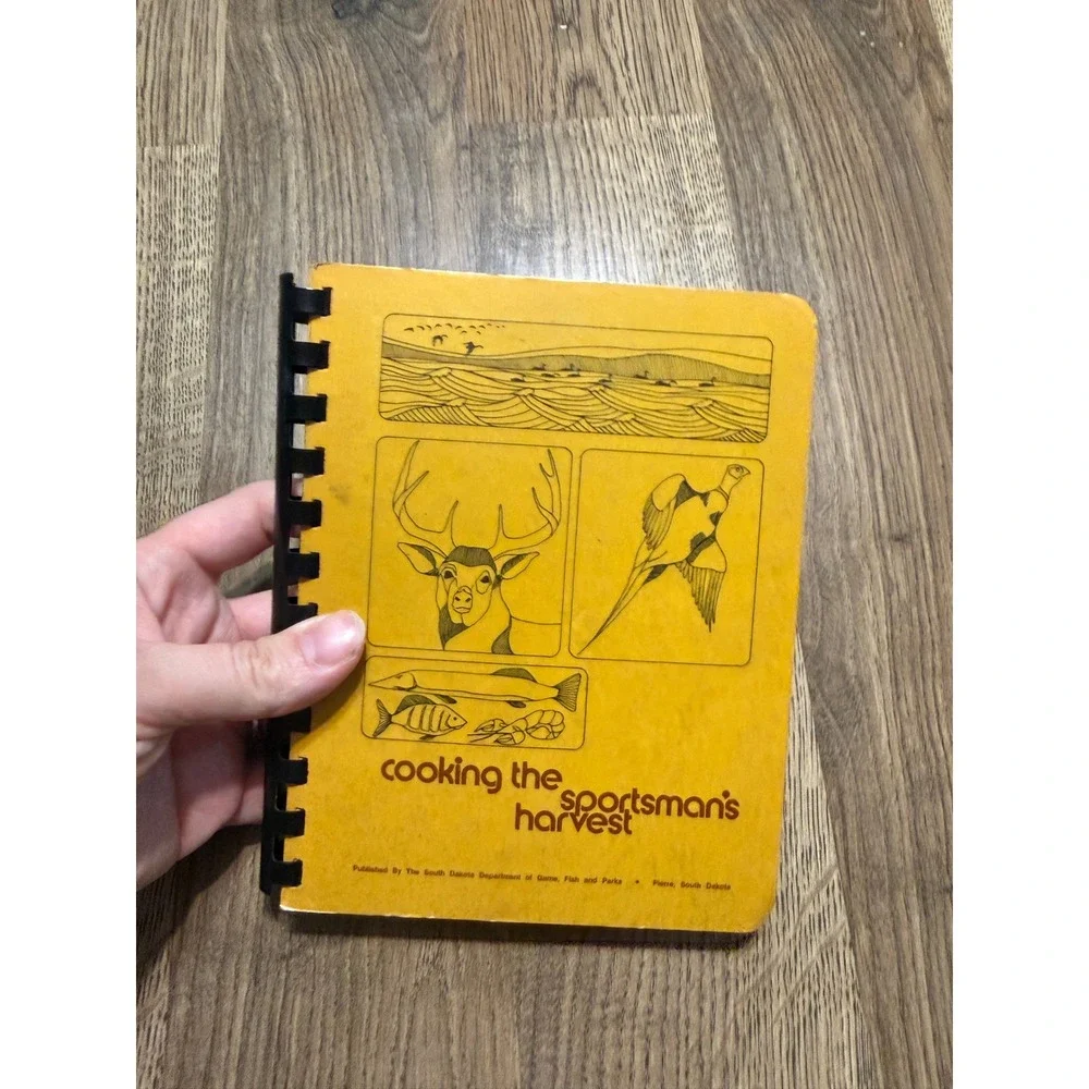 South Dakota Game Fish Parks Cooking the Sportsman's Harvest Cookbook Yellow